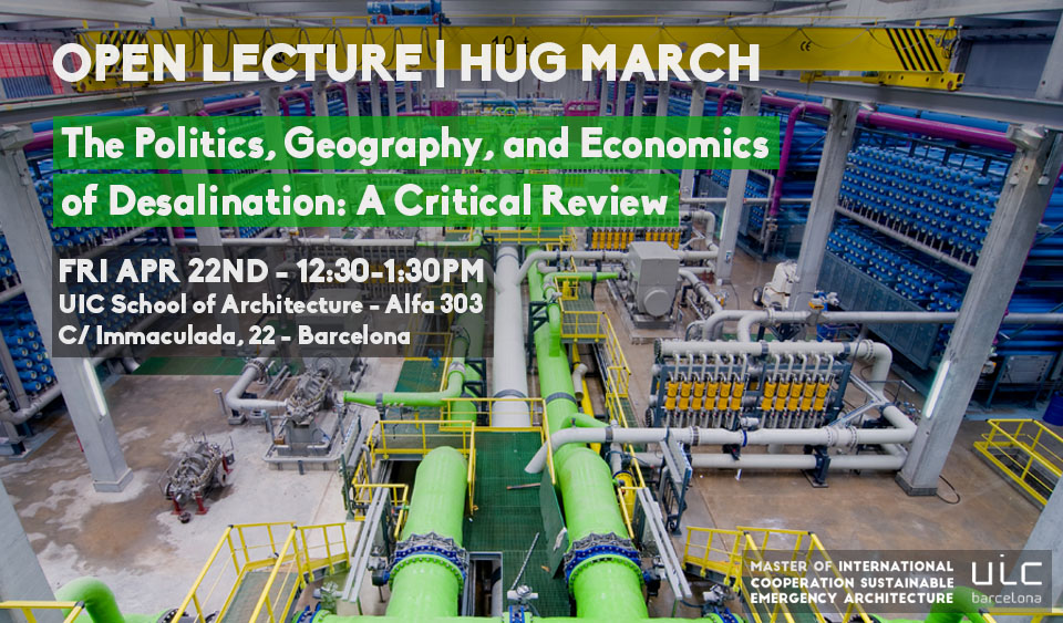 Open Lecture on The Politics, Geography and Economics of Desalination