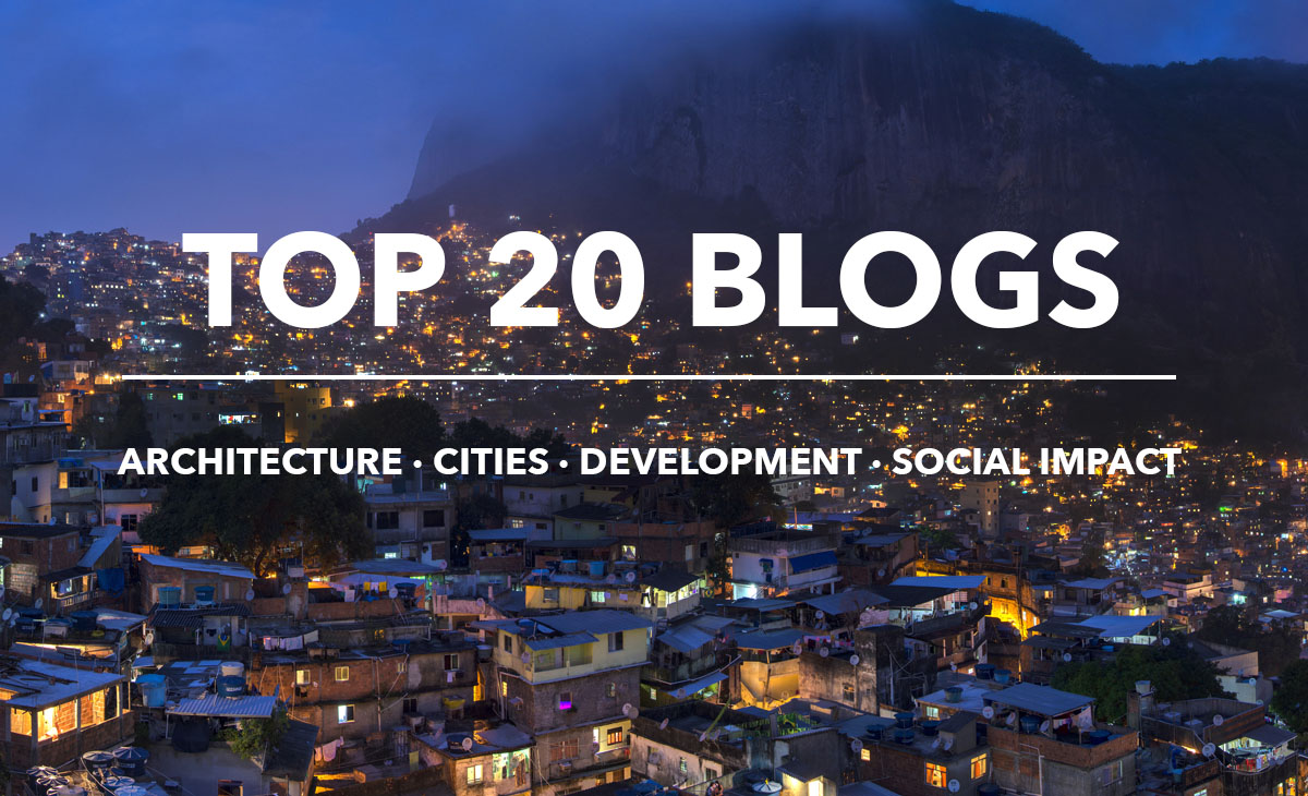 Top 20 Blog Picks | Architecture, Cities, Development and Social Impact