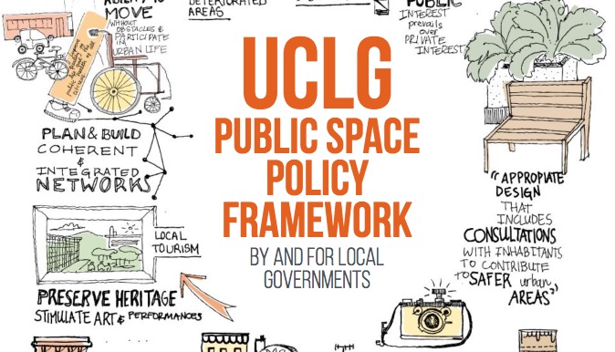 Implementing the New Urban Agenda: A Public Space Policy Framework